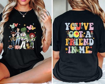 Toy Story Shirt, Disney World Toy Story Shirt, You Ve Got A Friend In Me Shirt,Toy Story Movie Characters Shirt,Jessie And Buzz Shirts