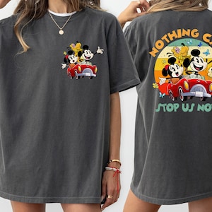 Comfort Colors Disney Mickey & Minnie Runaway Railway Front n Back Nothing Can Stop Us Now Shirt WDW Magic Kingdom Disneyland Family Shirt
