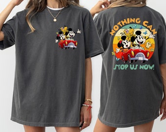 Comfort Colors Disney Mickey & Minnie Runaway Railway Front n Back Nothing Can Stop Us Now Shirt WDW Magic Kingdom Disneyland Family Shirt