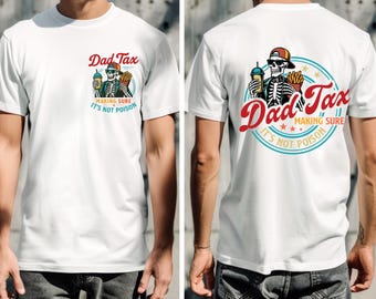 Comfort Colors  Funny Dad Tax Shirt for Dad, Making Sure It's Not Poison Gift for Him, Funny Dad Tax Skeleton Tee, Birthday Gift For Dad