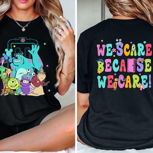 Monster Inc We Scare Because We Care Colors Shirt, Monsters University Disneyland T-shirt, Disneyland Trip, Magic Kingdom