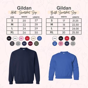 May include: Navy blue and royal blue Gildan sweatshirts. The image includes size charts for adult and youth sizes, with measurements in inches. Color options include black, white, pink, red, and more. The text "Gildan" and "Adult Sweatshirt Size" are visible.
