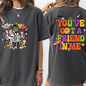 Comfort Colors You've Got a Friend In Me Shirt,Toy Story Halloween Shirt,Toy Story Skeleton, Disney Halloween Shirt, Halloween Friends Shirt