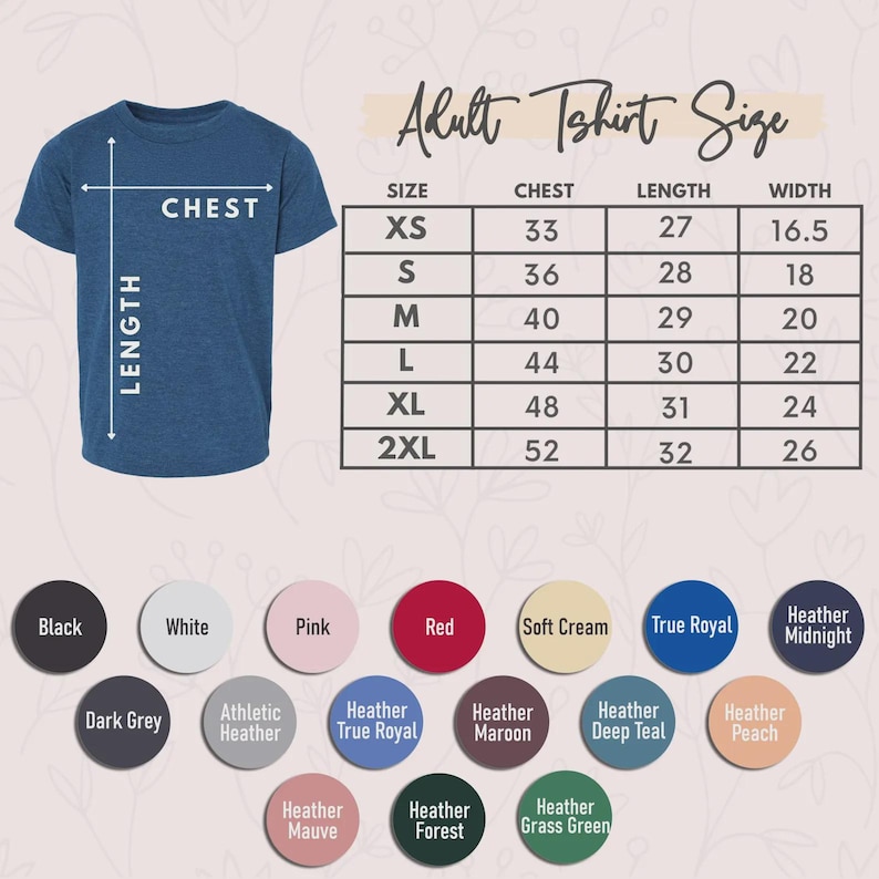 May include: A heather blue t-shirt with a size chart labeled Adult Tshirt Size, listing measurements in inches for sizes XS through 2XL. Below the chart are nineteen circular color swatches labeled with names including Black, White, Pink, Red, Soft Cream, True Royal, Heather Midnight, Dark Grey, Athletic Heather, Heather True Royal, Heather Maroon, Heather Deep Teal, Heather Peach, Heather Mauve, Heather Forest, and Heather Grass Green.