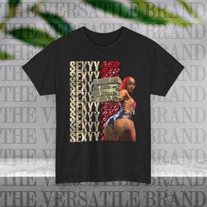 Sexyy Red Inspired T-shirt / Sexyy Red Shirt / Sexyy Red Top / Sexyy Red Merch / Sexyy Red For President