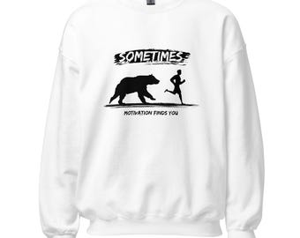 Funny Running Sweatshirt For Men, Motivation Finds You Bear, Trail Runner Gift, Grizzly Bear Workout Sweatshirt, Sarcastic Fitness