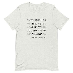 Intelligence Is The Ability To Adapt To Change Stephen Hawking | Graphic Tee, Hidden Meaning, Unisex Shirt