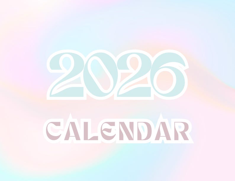 May include: A pastel-colored background with the text "2026 CALENDAR" in a stylized font. The numbers "2026" are in a light blue color with a white outline, and the word "CALENDAR" is in a mauve color.
