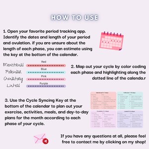 May include: A guide titled "HOW TO USE" with instructions for period tracking. It includes a color-coded key for menstrual phases: red, blue, pink, and purple. The guide suggests using a period tracking app and planning activities based on cycle phases.