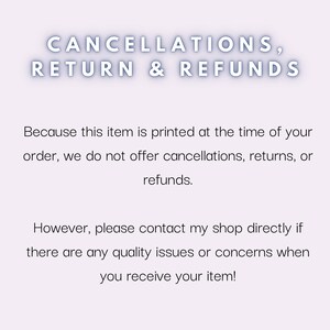 May include: A light purple background with the text "CANCELLATIONS, RETURN & REFUNDS" in white, outlined in blue. The text explains the shop's policy on returns and refunds, and encourages customers to contact the shop with any issues.