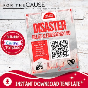 May include: A red and white disaster relief and emergency aid template with the text "Disaster Relief & Emergency Aid". Includes a QR code, a "Thank you!" message, and the text "Instant Download Template".
