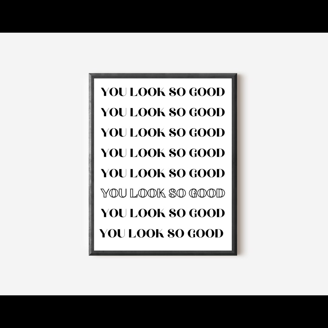 You Look so Good Wall Art Print Trendy Wall Art Preppy Wall Art Preppy