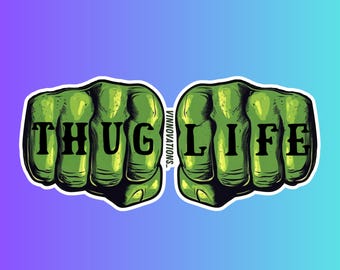 Hulk Thug Life Fists Sticker: Water & Scratch Resistant