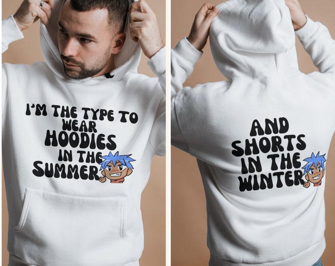 I'm The Type To Wear Hoodies In The Summer Funny Hoodie Sweatshirt Gift for Teenage Boys