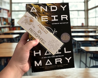 Fueled by Astrophage Project Hail Mary Foiled Bookmark
