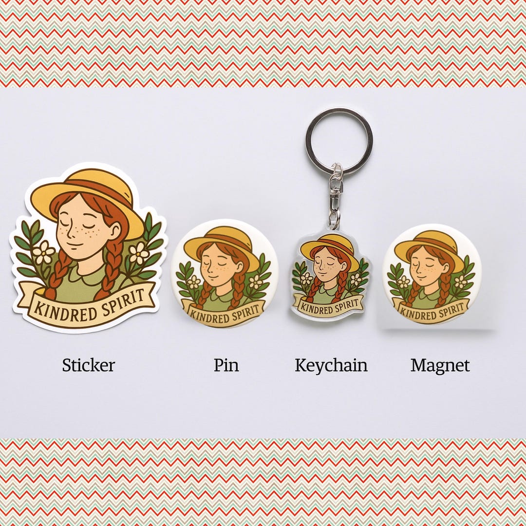 Kindred Key Chain Anne of Green Gables Kindred Spirit Sticker or Badge Pin/ Keychain ...