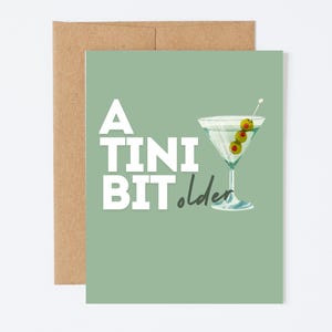 Ein Tini Bit älter, Geburtstagskarte, Martini Party, Cocktail Geburtstag, 21. Geburtstagskarte, Tini Bit ältere Karte, Martini Thema, Prost Geburtstag