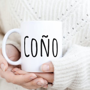 Coño coffee mug, gift ideas for, cubans, venezuelans, puerto ricans, dominicans, slang, funny, tea cup
