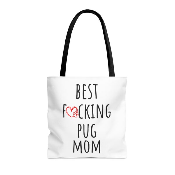 Best Pug Mom Tote Bag, Gift Ideas For, Dog Moms, Pugs, Christmas Present, Fucking Funny, Purse, Woman Gifts