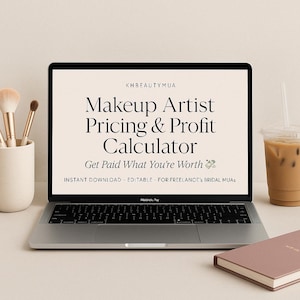 Puede incluir: Una pantalla de computadora portátil que muestra un producto digital para maquilladores. La pantalla muestra el texto "KHBEAUTYMUA Makeup Artist Pricing & Profit Calculator Get Paid What You're Worth INSTANT DOWNLOAD - EDITABLE - FOR FREELANCE'S BRIDAL MUAS".