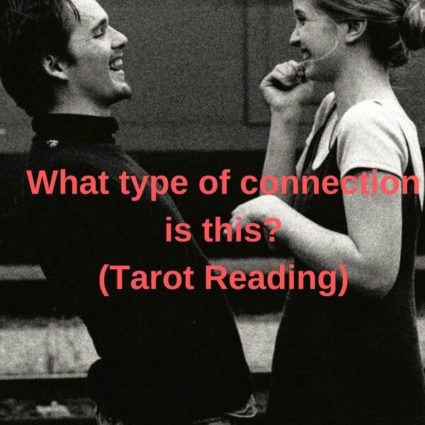 SAME DAY What type of connection is this?  Astrological & Tarot Reading. Love reading. What They Seek Form Your Connection