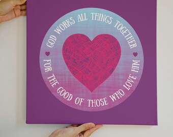 Romans 8:28 Scripture Art | Woven Heart Christian Print (Digital Download)