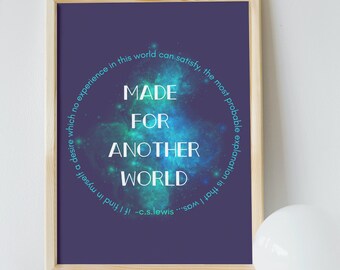 Made for Another World C.S. Lewis Quote Poster - Instant Digital Download