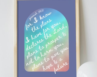 For I Know the Plans I Have For You - Jeremiah 29:11 Digital Print | Bible Verse Wall Art | Originally Designed Downloadable Poster
