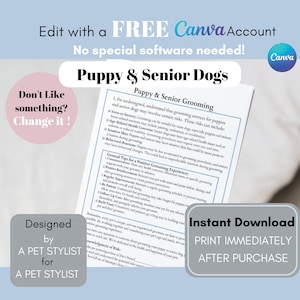 May include: A printable guide for grooming puppies and senior dogs. The guide includes tips for a positive grooming experience, communication, positive reinforcement, regular appointments, and patience. The guide also includes a disclaimer about potential risks associated with grooming.