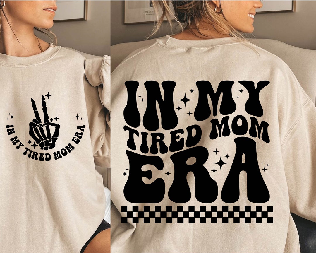 Tired Mom Era Svg, in My Tired Mom Era Svg, Tired Mom Svg,tired Mom ...