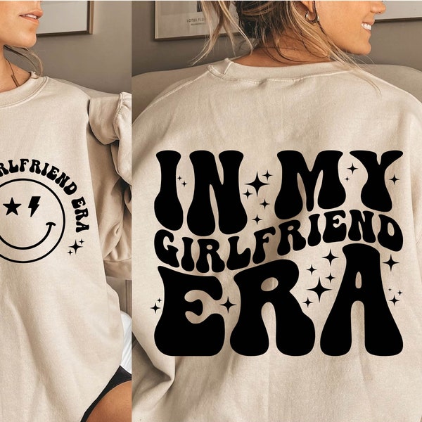 Girlfriend Era Svg, In My Girlfriend Era Svg, Girlfriend Svg,Girlfriend Shrit Svg, Tshirt Trendy Svg