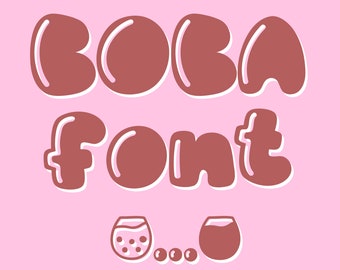 Boba Font - Bubbly,Playful,Fun,Party,Logo,Headline,Cricut Font