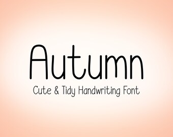 Autumn Font - Handmade,Handwriting,Cute,Lively,Easy to read,Readable,Note,Neat Font