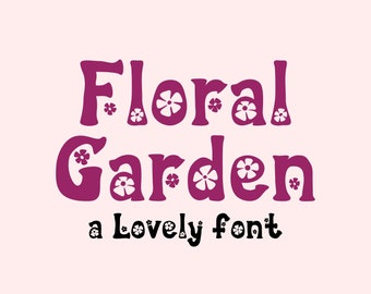 Floral Garden - Flower Font, Music Fonts, Retro, Fonts for Cricut, Handmade Font, Daisy Font, Boho Font, Cricut Font, Hippie, Cute Fonts