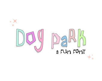 Dog Park Font - Kid Font, Playful Font, Fun Font, Solid Font, Cute Font, Menu Font, Cricut Font, Procreate Font