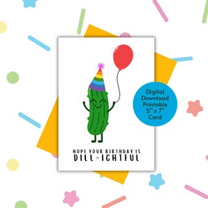 Biglietto di auguri di buon compleanno / Spero che il tuo compleanno sia Dill-ightful / Amante dei sottaceti stampabile digitale da scaricare / Gioco di parole / Compleanno di un amico