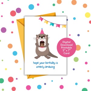 Espero que seu aniversário seja incrível, cartão digital para impressão de feliz aniversário, download instantâneo, impressão em casa, trocadilho de presente de lontra