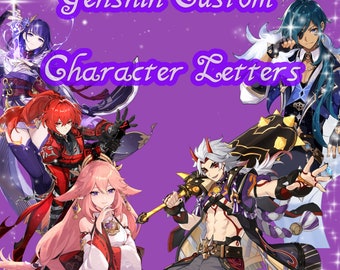 Genshin Impact Custom Comfort Character Letters; For Any Occasion; Digital Download