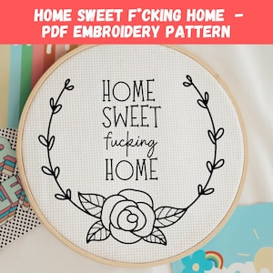 Embroidery PDF Pattern, Home Sweet F*cking Home, Handstickerei, moderne Stickerei, Stickerei für Anfänger, Instant Download