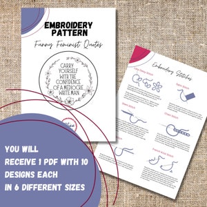Puede incluir: Dos documentos PDF imprimibles. Uno presenta patrones de bordado con citas feministas divertidas, incluyendo "Carry Yourself With The Confidence Of A Mediocre White Man". El otro muestra puntadas de bordado. El texto dice "Recibir&aacute;s 1 PDF con 10 dise&ntilde;os cada uno en 6 tama&ntilde;os diferentes."