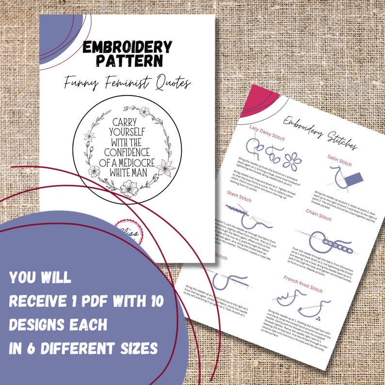 Puede incluir: Dos documentos PDF imprimibles. Uno presenta patrones de bordado con citas feministas divertidas, incluyendo "Carry Yourself With The Confidence Of A Mediocre White Man". El otro muestra puntadas de bordado. El texto dice "Recibir&aacute;s 1 PDF con 10 dise&ntilde;os cada uno en 6 tama&ntilde;os diferentes."