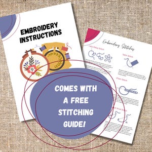 May include: A purple and white guide with the text "Embroidery Instructions" and "Comes with a free stitching guide!"  The guide includes illustrations of embroidery stitches, including the Lazy Daisy Stitch, Satin Stitch, Chain Stitch, and French Knot Stitch.