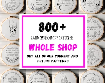 ULTIMATE Embroidery Pattern Bundle - 800+ Funny Feminist Snarky Hoop Art, Whole Shop Digital Download PDF, Hand Embroidery Designs