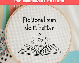 Fictional Men Do It Better Embroidery Pattern, Booklover Gift (PDF Download), Sassy Hoop Art