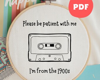 Lustiges Kassettenband Stickmuster PDF, Bitte haben Sie Geduld mit mir, Snarky Hoop Art, moderne Handstickerei