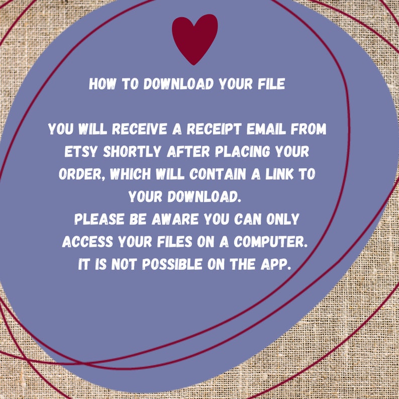 Puede incluir: Una gu&iacute;a de descarga digital con texto sobre un fondo p&uacute;rpura, que incluye instrucciones sobre c&oacute;mo descargar archivos despu&eacute;s de la compra. Un coraz&oacute;n rojo est&aacute; en la parte superior. El fondo tiene una textura de arpillera.