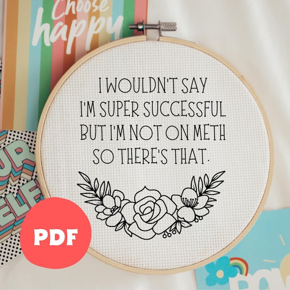Sassy Embroidery Hoop Art, I Wouldn't Say I'm Super Successful, Subversive Quote, Beginner Hand Stitch Pattern (PDF)