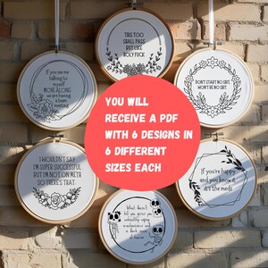 May include: Six embroidery hoop designs with black and white text and illustrations. The designs include phrases like "This too shall pass but like holy fuck" and "If you're happy and you know it, it's the meds".