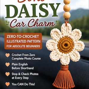 Puede incluir: Un adorno de coche de margarita de ganchillo con pétalos color crema, centro marrón y borla marrón, suspendido por cuentas de madera. El texto dice: urbanZ Boho DAISY Car Charm, ZERO-TO-CROCHET ILLUSTRATED PATTERN FOR ABSOLUTE BEGINNERS.