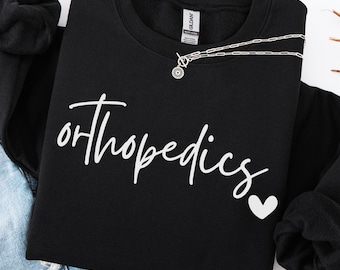 Orthopedic Sweatshirt For Women, Orthopedic Department Sweatshirt, Nursing Sweatshirt For Nurse, Gift For Orthopedic Nurse, Nurse Gift